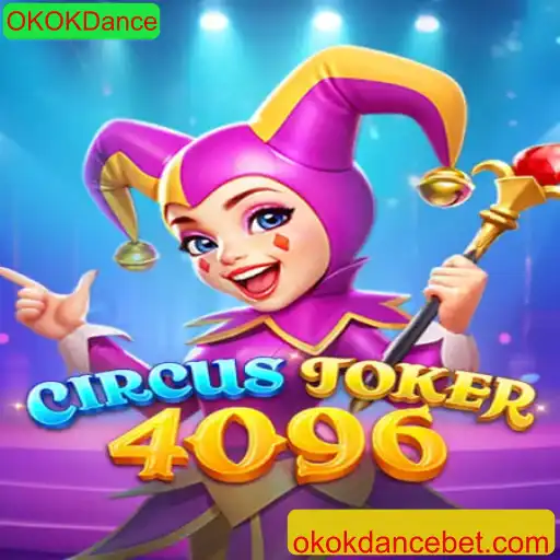 Descubra o Mundo de 'CircusJoker4096': Inovação e Diversão com 'OKOKDance'